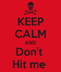 keep-calm-and-don-t-hit-me-2.png
